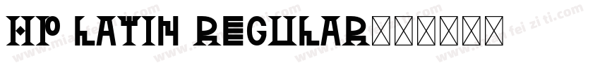 HP Latin Regular字体转换